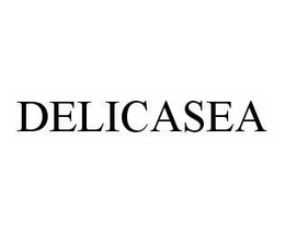 DELICASEA