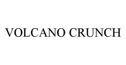 VOLCANO CRUNCH