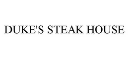 DUKE'S STEAK HOUSE
