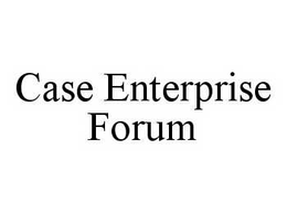CASE ENTERPRISE FORUM