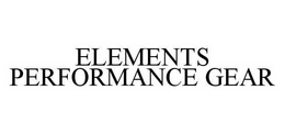 ELEMENTS PERFORMANCE GEAR