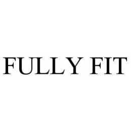 FULLY FIT