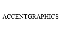 ACCENTGRAPHICS