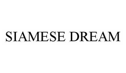 SIAMESE DREAM