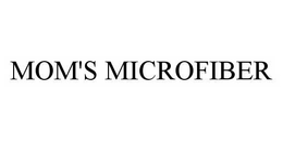 MOM'S MICROFIBER