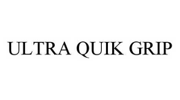 ULTRA QUIK GRIP