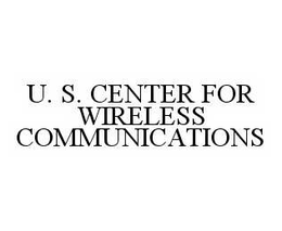 U. S. CENTER FOR WIRELESS COMMUNICATIONS