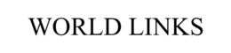 WORLD LINKS