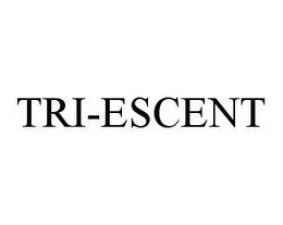 TRI-ESCENT