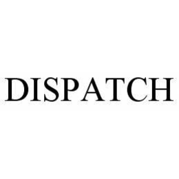 DISPATCH