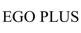 EGO PLUS