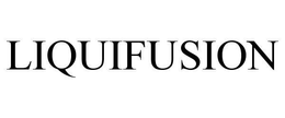 LIQUIFUSION