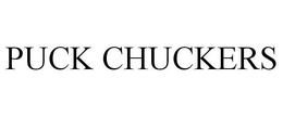 PUCK CHUCKERS
