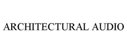 ARCHITECTURAL AUDIO