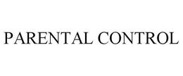PARENTAL CONTROL