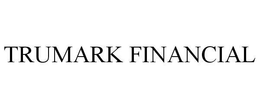 TRUMARK FINANCIAL