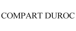 COMPART DUROC