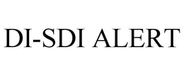 DI-SDI ALERT