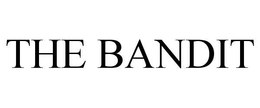 THE BANDIT