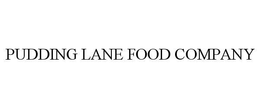PUDDING LANE FOOD COMPANY