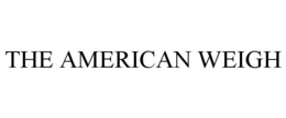 THE AMERICAN WEIGH