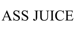 ASS JUICE