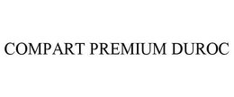 COMPART PREMIUM DUROC