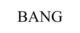 BANG