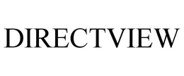DIRECTVIEW