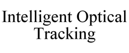 INTELLIGENT OPTICAL TRACKING