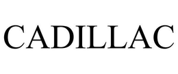 CADILLAC