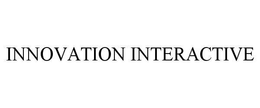 INNOVATION INTERACTIVE
