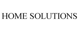HOME SOLUTIONS
