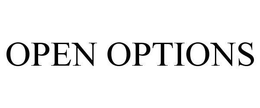 OPEN OPTIONS