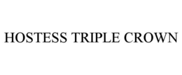 HOSTESS TRIPLE CROWN