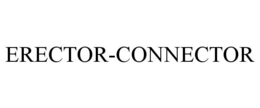 ERECTOR-CONNECTOR
