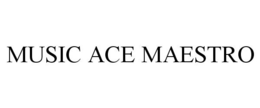 MUSIC ACE MAESTRO