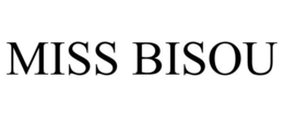 MISS BISOU