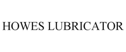 HOWES LUBRICATOR