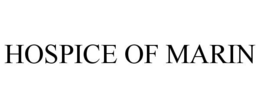HOSPICE OF MARIN