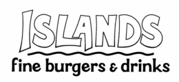 ISLANDS FINE BURGERS & DRINKS
