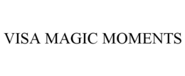 VISA MAGIC MOMENTS