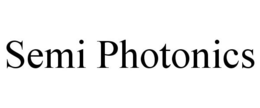 SEMI PHOTONICS