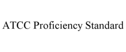 ATCC PROFICIENCY STANDARD