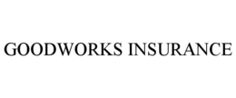 GOODWORKS INSURANCE
