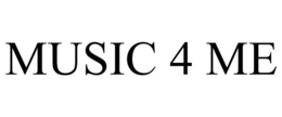 MUSIC 4 ME
