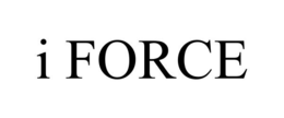 I FORCE