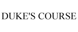 DUKE'S COURSE