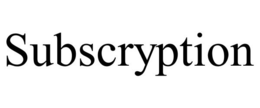 SUBSCRYPTION