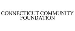 CONNECTICUT COMMUNITY FOUNDATION